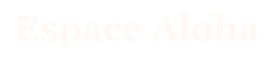 Espace Aloha